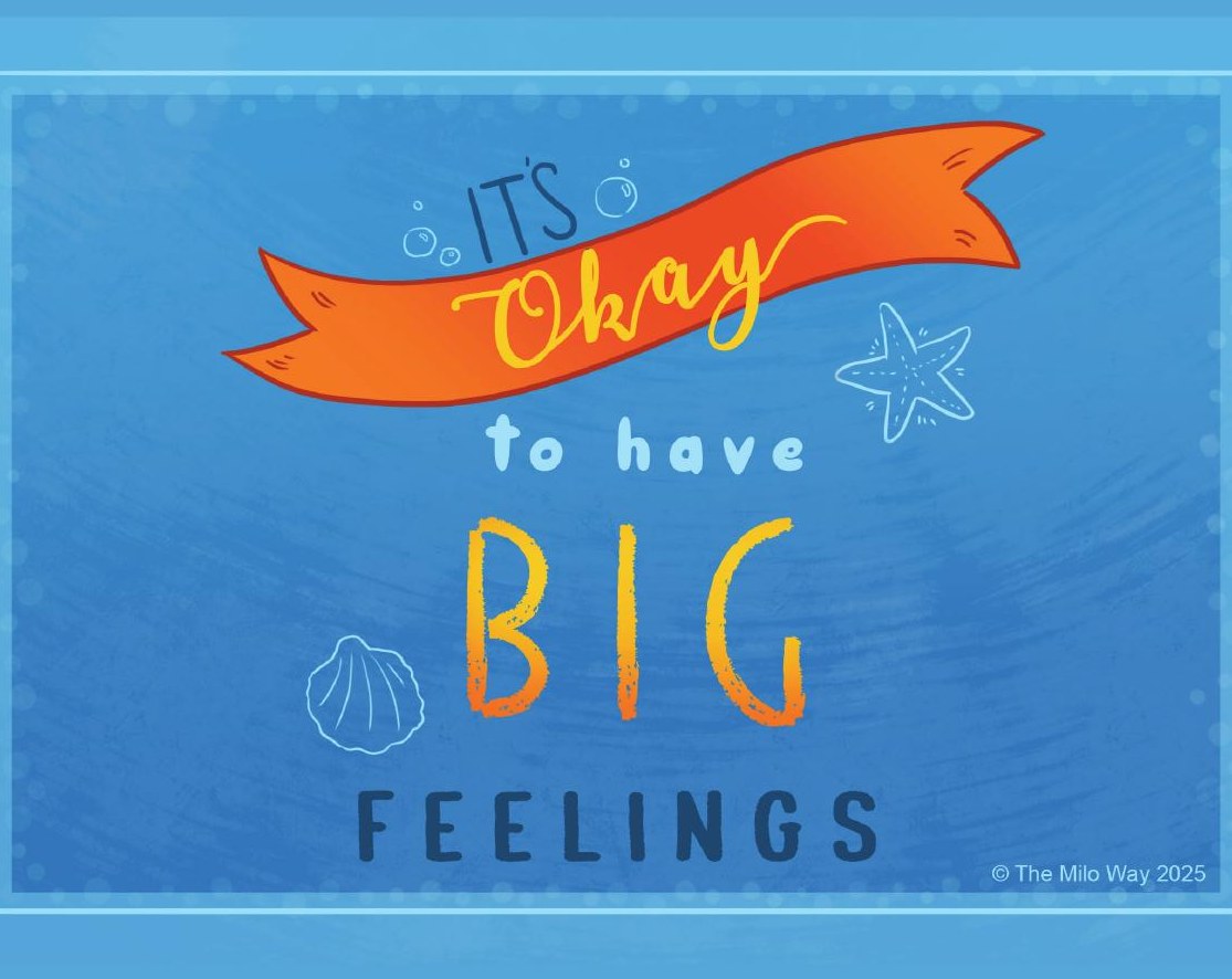 Printable quote card reading It's okay to have big feelings